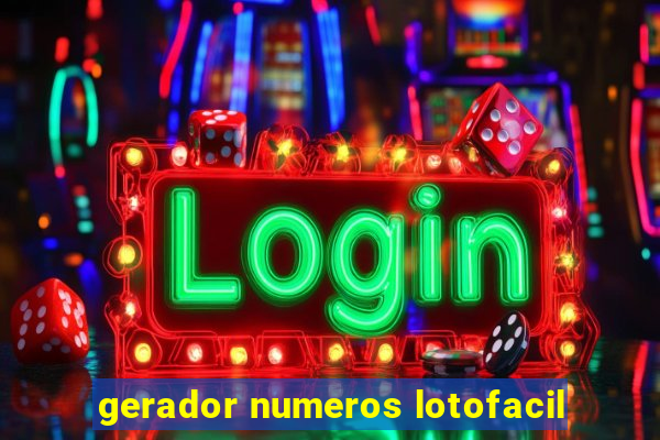 gerador numeros lotofacil